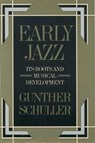 Early Jazz - Gunther Schuller - 9780195040432