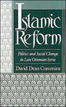 Islamic Reform - DAVID DEAN (ASSISTANT PROFESSOR OF HISTORY,  Assistant Professor of History, Dickinson College) Commins - 9780195061031