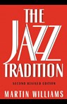 The Jazz Tradition - Martin Williams - 9780195078169
