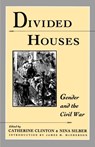 Divided Houses - Catherine (Associate Professor of Afro-American Studies Clinton ; Nina (Assistant Professor Silber - 9780195080346