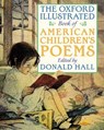 The Oxford Illustrated Book of American Children's Poems - Donald Hall - 9780195145786