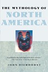 The Mythology of North America - John Bierhorst - 9780195146233