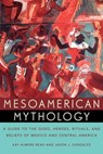 Mesoamerican Mythology - Kay Almere (Associate Professor of Comparative Religion Read ; Jason J. Gonzalez - 9780195149098