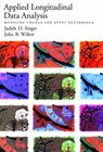 Applied Longitudinal Data Analysis - Judith D. (James Bryant Conant Professor Singer ; John B. (Charles William Eliot Professor Willett - 9780195152968