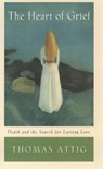 Attig, T: Heart of Grief - Thomas Attig - 9780195156256