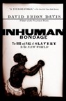 Inhuman Bondage - David Brion Davis - 9780195339444