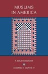 Muslims in America - Edward E Curtis IV - 9780195367560