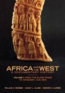 Africa and the West: A Documentary History - William H. (Professor of History Worger ; Nancy L. (Professor of History Clark ; Edward A. (Professor of History Alpers - 9780195373486