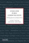 Ethics for Public Communication: Defining Moments in Media History - Clifford Christians - 9780195374544