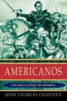 Americanos - John Charles (Patterson Distinguished Term Professor of History Chasteen - 9780195392364