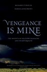 Vengeance Is Mine - Richard E. (Long-time historian Turley ; Barbara (Director Jones Brown - 9780195397857
