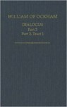 William of Ockham: Dialogus - KILCULLEN,  John (, Senior Research Fellow, Politics and International Relations, Macquarie University, Sydney) ; Scott, John ; Leppin, Volker (, Professor of Church History, Tubingen University) - 9780197264805