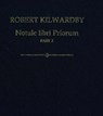 Robert Kilwardby, Notule libri Priorum, Part 2 - THOM,  Paul (Adjunct Professor, School of Philosophical and Historical Inquiry, Adjunct Professor, School of Philosophical and Historical Inquiry, The University of Sydney) ; Scott, John (Independent Scholar, Independent Scholar) - 9780197265949