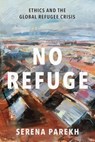 No Refuge - Serena (Director of Politics Parekh - 9780197507995