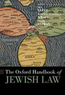 The Oxford Handbook of Jewish Law - Zev (Professor of American Jewish History Eleff ; Roberta Rosenthal (Professor of Law Kwall ; Chaim (Chair in Jewish Law Saiman - 9780197508305