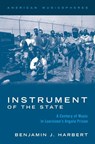 Instrument of the State - Benjamin J. (Associate Professor of Music and Chair of the Performing Arts Department Harbert - 9780197517512