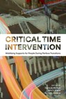 Critical Time Intervention - Daniel B. (Professor Emeritus Herman ; Ezra S. (Professor of Epidemiology and Psychiatry Susser ; Sarah A. (Director of CTI Global Network Conover - 9780197518113