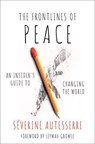 The Frontlines of Peace - Severine (Professor of Political Science Autesserre - 9780197530351