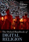 The Oxford Handbook of Digital Religion - Heidi A. (Professor of Communication Campbell ; Pauline Hope (Professor of Communication Cheong - 9780197549803