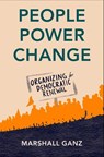 People, Power, Change - Marshall (Rita E. Hauser Senior Lecturer in Leadership Ganz - 9780197569009