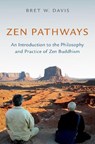 Zen Pathways - Bret W. (Professor of Philosophy Davis - 9780197573693