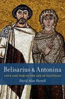 Belisarius & Antonina - David Alan (Associate Professor of History Parnell - 9780197574706