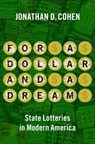 For a Dollar and a Dream - Jonathan D. (Program Officer Cohen - 9780197604885