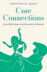 Core Connections - Christine M. (Acting Assistant Professor of Dance Sahin - 9780197613627