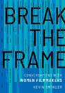 Break the Frame - Kevin (Independent scholar Smokler - 9780197619766