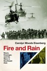 Fire and Rain - Carolyn Woods (Professor of US History and American Foreign Relations Eisenberg - 9780197639061