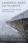 Criminals, Nazis, and Islamists - Vera (Associate Fellow Mironova - 9780197645666