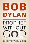 Bob Dylan - Jeffrey Edward (Professor of Political Science Green - 9780197651742
