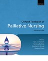 Oxford Textbook of Palliative Nursing - Tara A. (Associate Professor; Specialty Director Albrecht ; Vanessa (Senior Nursing Director Battista ; Abraham A. (Mathy Mezey Professor of Geriatric Nursing; Professor of Medicine; Associate Director Brody - 9780197657461