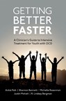 Getting Better Faster - AVITAL (ASSISTANT PROFESSOR,  Assistant Professor, Weill Cornell Medicine Specialty Center) Falk ; Shannon (Assistant Professor, Assistant Professor, Weill Cornell Medicine Specialty Center) Bennett ; Michelle (Assistant Professor, Assistant Professor, University of Denver) Rozenman ; Justin (Medica - 9780197670149