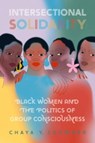 Intersectional Solidarity - Chaya Y. (Assistant Professor Crowder - 9780197696538