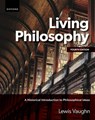Living Philosophy: A Historical Introduction to Philosophical Ideas - Lewis Vaughn - 9780197698822