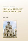 From a Realist Point of View - Brian (Karl N. Llewellyn Professor of Jurisprudence and Director Leiter - 9780197749821