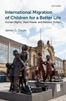International Migration of Children for a Better Life - James G. (Arthur B. Hanson Professor of Law Dwyer - 9780197752302