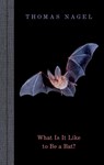 What Is It Like to Be a Bat? - Thomas (University Professor Emeritus Nagel - 9780197752791