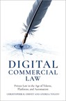 Digital Commercial Law - Christopher K. (Professor of Law & Mosbacher Research Fellow Affiliate Odinet ; Andrea (Professor of Law Tosato - 9780197758625