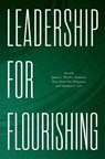 Leadership for Flourishing - James L. (Research Affiliate Ritchie-Dunham ; Katy E. (Deputy Head (Teacher Performance and Development) Granville-Chapman ; Matthew T. (Professor of the Social Sciences and Humanities Lee - 9780197766071