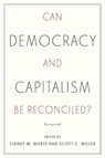 Can Democracy and Capitalism Be Reconciled? - Scott C. (Assistant Professor of Business Administration Miller - 9780197774700