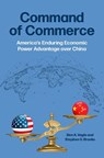 Command of Commerce - Ben A. Vagle ; Stephen G. (Professor of Government Brooks - 9780197802304