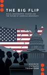 The Big Flip - Andrew Ifedapo (Assistant Professor of Political Science Thompson - 9780197822135