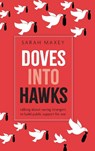 Doves into Hawks - Sarah (Associate Professor Maxey - 9780197832691