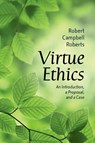 Virtue Ethics - Robert Campbell (Distinguished Professor of Ethics Roberts - 9780197847978