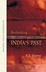 Rethinking India's Past - R.S. (Professor Emeritus Sharma - 9780198068297
