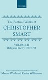 The Poetical Works of Christopher Smart: Volume II. Religious Poetry, 1763-1771 - Christopher Smart - 9780198127673