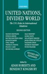 United Nations, Divided World - Adam (Montague Burton Professor of International Relations; Fellow of Balliol College Roberts ; Benedict (Professor of Law Kingsbury - 9780198279266