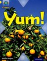 Project X Origins: Yellow Book Band, Oxford Level 3: Food: Yum! - Monica Hughes - 9780198300953
